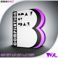 Beat By Brain Compilation Vol.7 - Mixed By DJ Fen