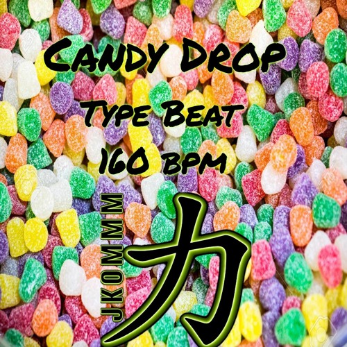 JKOMMM - Candy Drop | Type Beat - 160 bpm | with TAG