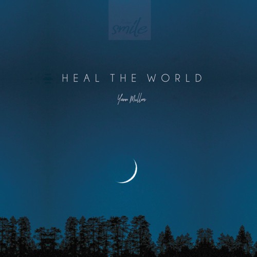 Yann Muller - Heal The World (Radio Mix)