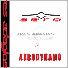 TRES ADAGIOS MIXTAPE