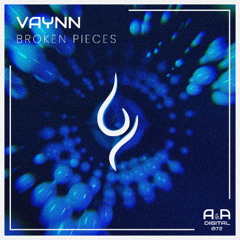 VAYNN - BROKEN PIECES (ORIGINAL MIX) // OUT NOW! (A & A BLACK)