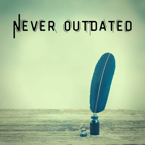 Never Outdated