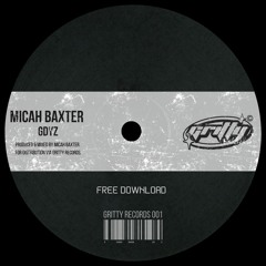 Micah Baxter - GDYZ [GR001]