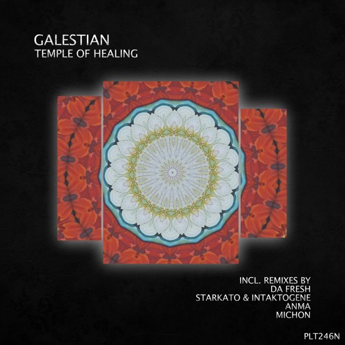 Galestian - Temple Of Healing (Da Fresh Remix)