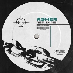 ASHER - REP MINE [FREE DOWNLOAD]