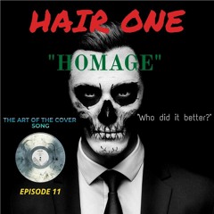 Hair One Episode 11 - "Homage"