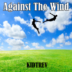 Against the Wind