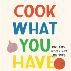 ❤[READ]❤ Milk Street: Cook What You Have: Make a Meal Out of Almost Anything (A Cookbook)