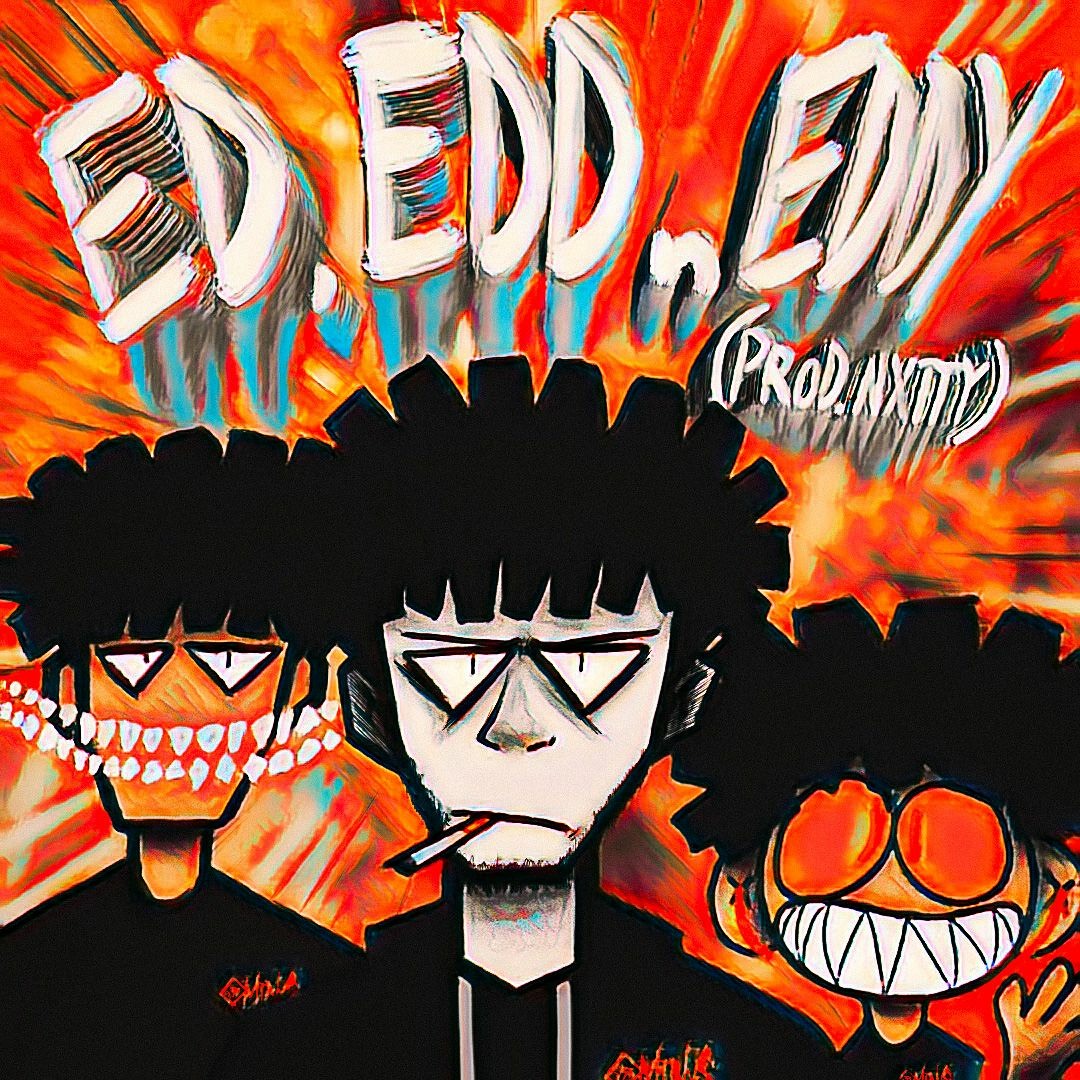 Stream ED, EDD N EDDY [PROD. NXTTY] by OMINVS | Listen online for free ...