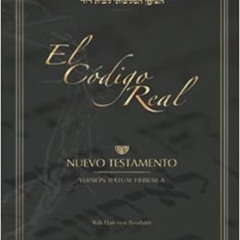 free PDF 🖋️ El Código Real: Nuevo Testamento / Versión Textual Hebraica (Spanish Edi