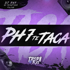 PH7 TE TACA