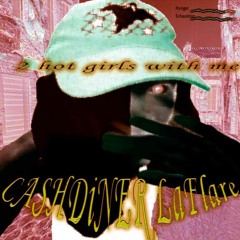 CASHDiNER - 2 hot girls with me *freestyle* (prod. Tre'Beat) #BLOODRUXXIA