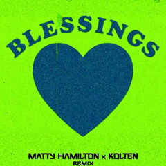 Matty Hamilton x Kolten - Blessings
