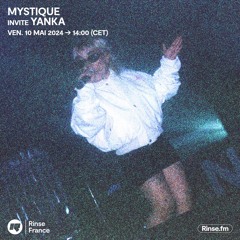 Mystique invite Yanka - 10 Mai 2024
