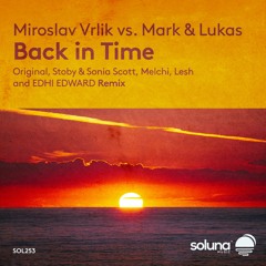 Miroslav Vrlik vs. Mark & Lukas - Back in Time (Melchi Remix) [Soluna Music]