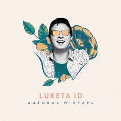 Luketa ID - Autoral Mixtape 2k20