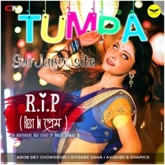 Tumpa - Arob Dey Chowdhuri & Avishek Saha - Rest In Prem (2020).mp3