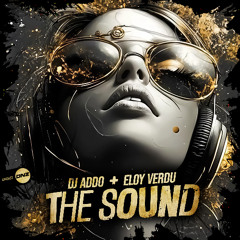 DJ Addo & Eloy Verdu - The Sound