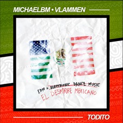 MichaelBM & Vlammen - Todito (OUT NOW)