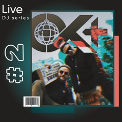 OK+ LIVE - DJ Series #2