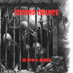 "SECOND CHANCE" 68 BPM A-MINOR