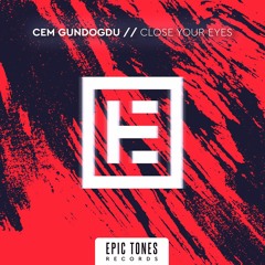 Cem Gundogdu - Close Your Eyes