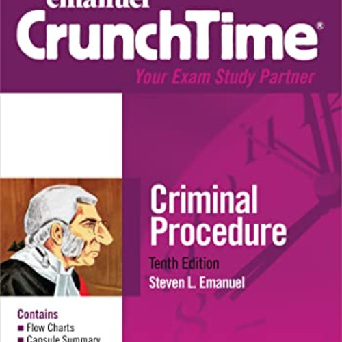 [ACCESS] KINDLE ✉️ Emanuel CrunchTime for Criminal Procedure (Emanuel CrunchTime Seri
