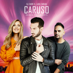 Dj Dark ft. Lara Fabian - Caruso (SIMON Italian Edit)
