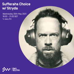 Sufferahs Choice w/ Stryda 26 MAY 2021