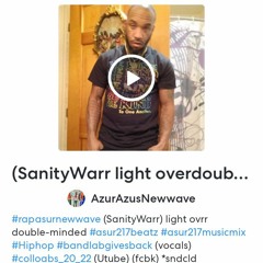 (SanityWarr' lightoverdoublemindd .asurmuzicmix rap.