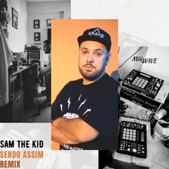 Sam The Kid X Marwave - Sendo Assim Remix