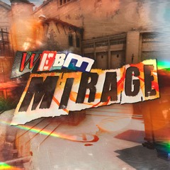 Mirage Kit @webm @seph @surgeon @alt0 @eternal @robyn @kurchev @brrrumm @heini @1sla @escap3 @day1s