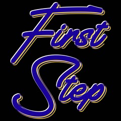 First Step [ Podcast 01 Evan ]