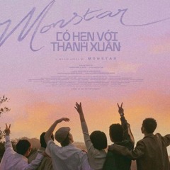 MONSTAR - Có Hẹn Với Thanh Xuân (N1LL Remix)