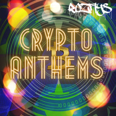 Cryptocurrency Anthems [Rozay's]