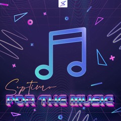 For The Music