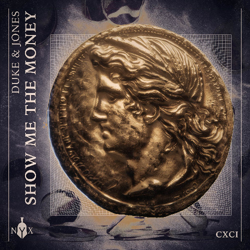 Duke & Jones - Show Me The Money