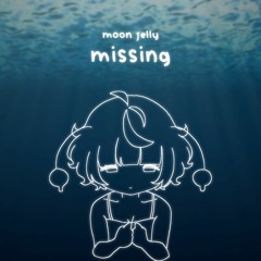 Moon Jelly - Missing (Kybowco Remix)