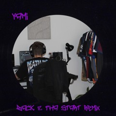 Yami - Back 2 Tha Start Remix