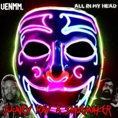 Jooney Ray, Shuemaker - All In My Head