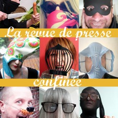LA REVUE DE PRESSE CONFINEE Episode 4 (La dernière ligne droite ?), 14 avril au 1er mai 2020.