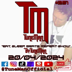 TuneMan presents "Eat Sleep, Beats, Repeat" - Recorded live by TuneMan Official 20/04/2024