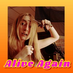 Alive Again