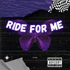 RIDE FOR ME