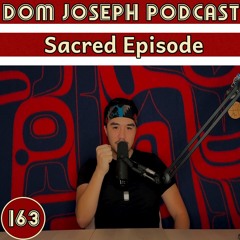 #163 - Sacred Episode