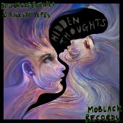 MBR530 - Sounds of Rituals & Augusto Yepes - Hidden Thoughts
