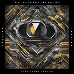 DANAZAR - Whispering Nebulas
