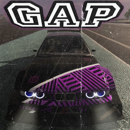 GAP (SLOWED)