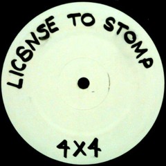 Big$hot - License to Stomp (4x4 Mix)