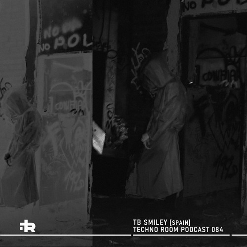Techno Room PODCAST 084: TB SMILEY